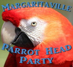 Margaritaville Parrot Head Party